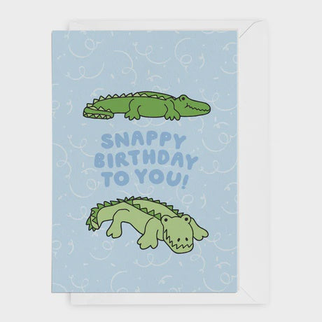 Snappy Birthday to You! Greeting Card