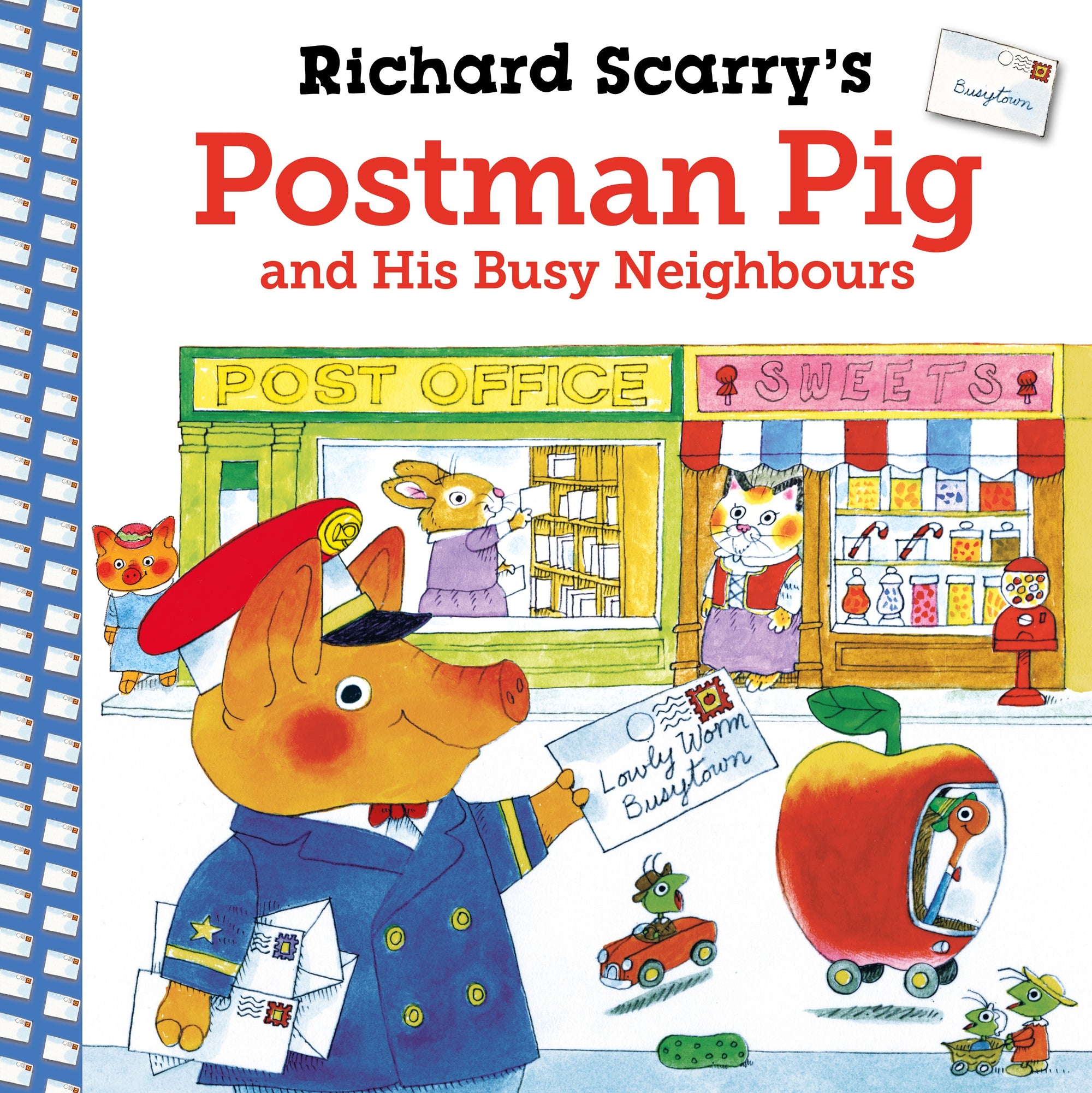 Richard Scarry's Postman Pig and His Busy Neighbours