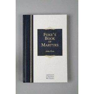 Foxe's Book of Martyrs