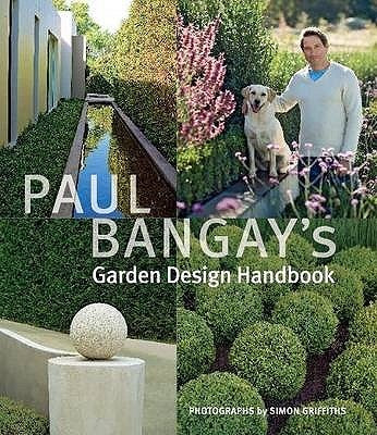 Paul Bangays Garden Design Handbook